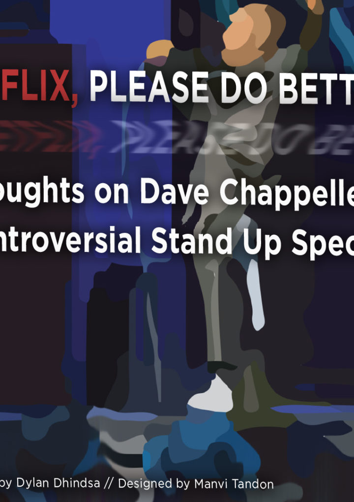Netflix, Please Do Better: Thoughts on Dave Chapelle’s Controversial Stand-up Special