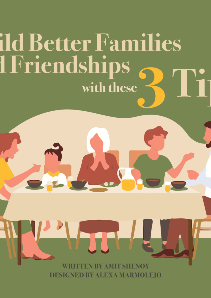 Build Better Families and Friendships with these 3 Tips!