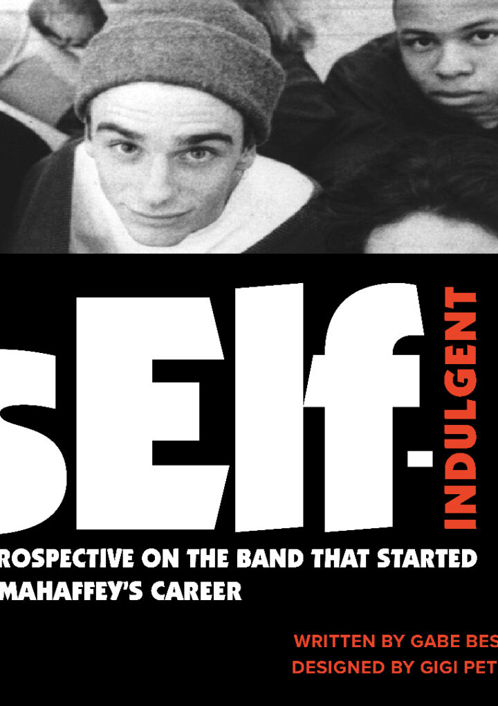 sElf-Indulgent: A Retrospective on the Band That Started Matt Mahaffey’s Career