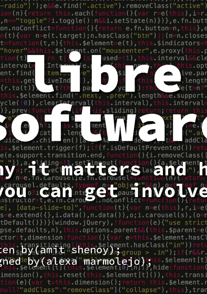 Libre Software — Why It Matters and How You Can Get Involved