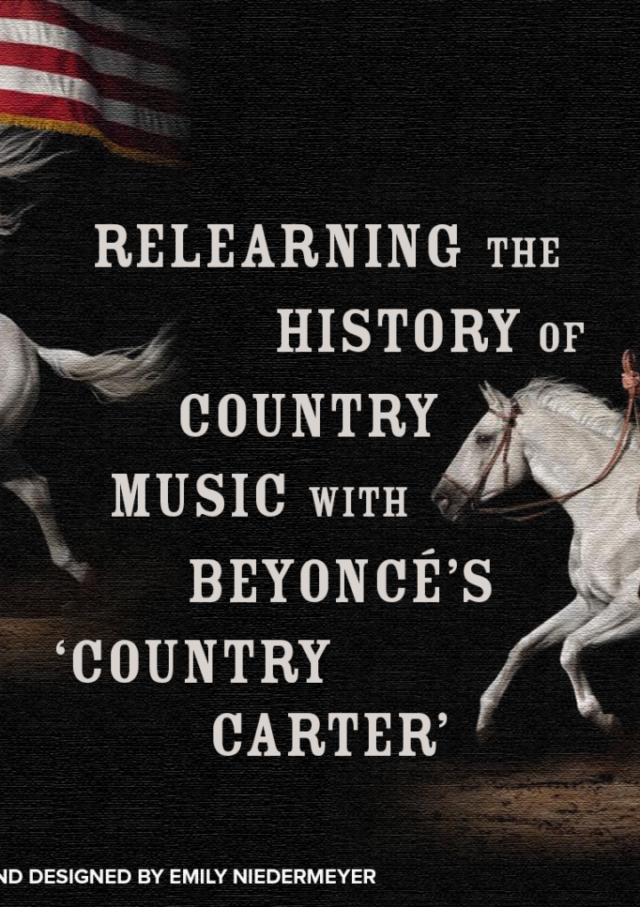 Relearning the History of Country Music with Beyoncé’s ‘Cowboy Carter’