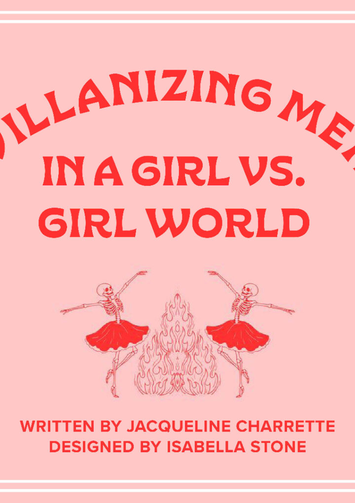 Villanizing Men in a Girl vs. Girl World 