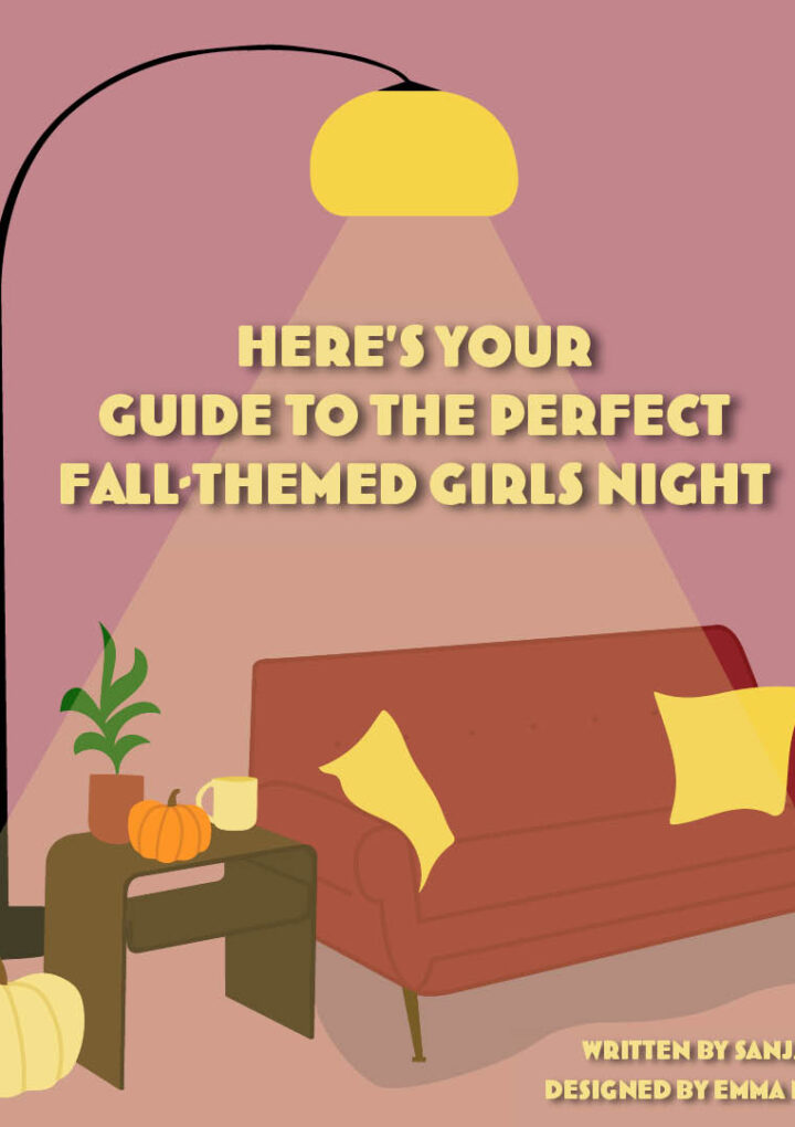 Here’s your guide to the perfect fall-themed girls’ night